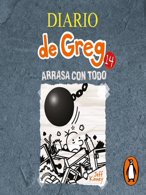 Title details for Diario de Greg 14--Arrasa con todo by Jeff Kinney - Available